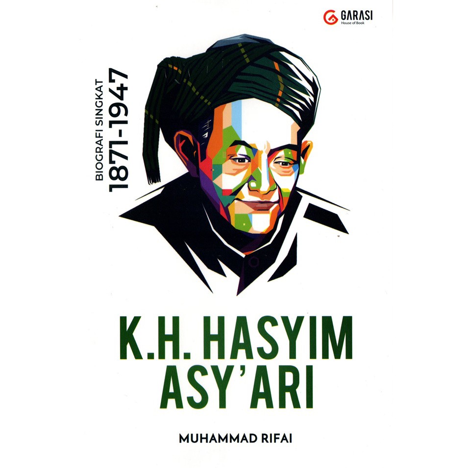 

Buku K.H. Hasyim As`Ari : Biografi Singkat 1871-1947 - Muhammad Rifai