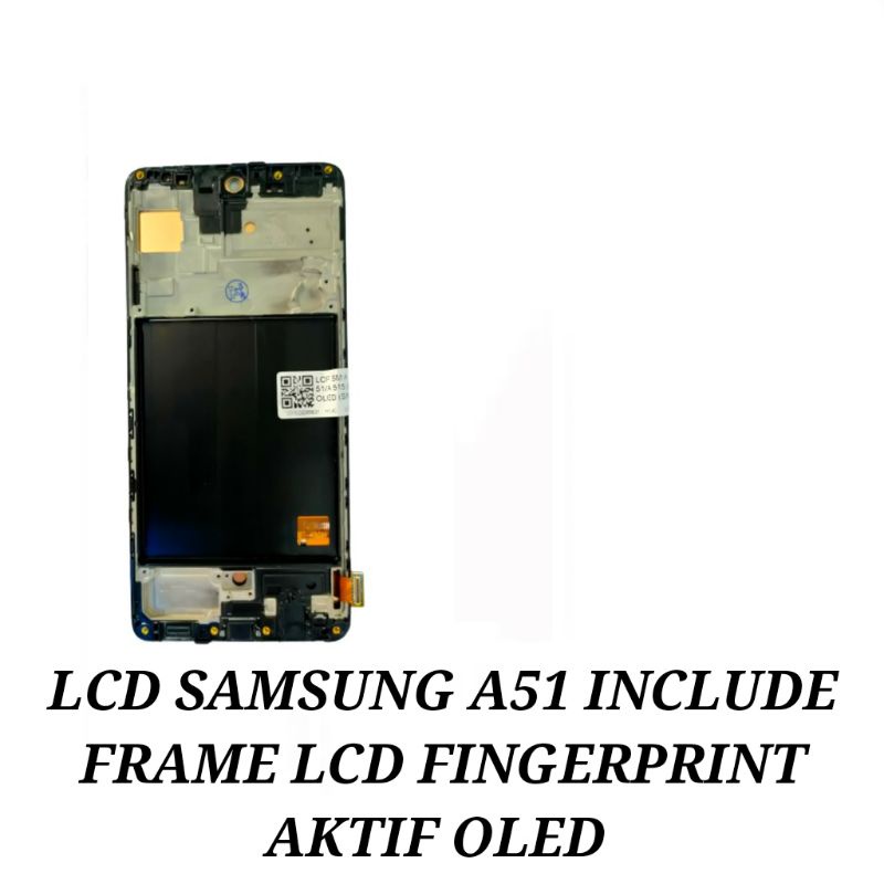 Lcd Touchscreen Fullset Include Frame Tulang Lcd Fingerprint Aktif Samsung A51 A515 Oled Original