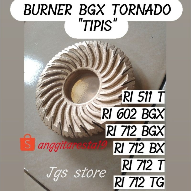 [TIPIS] Burner TORNADO BGX RINNAI BURNER MATAHARI