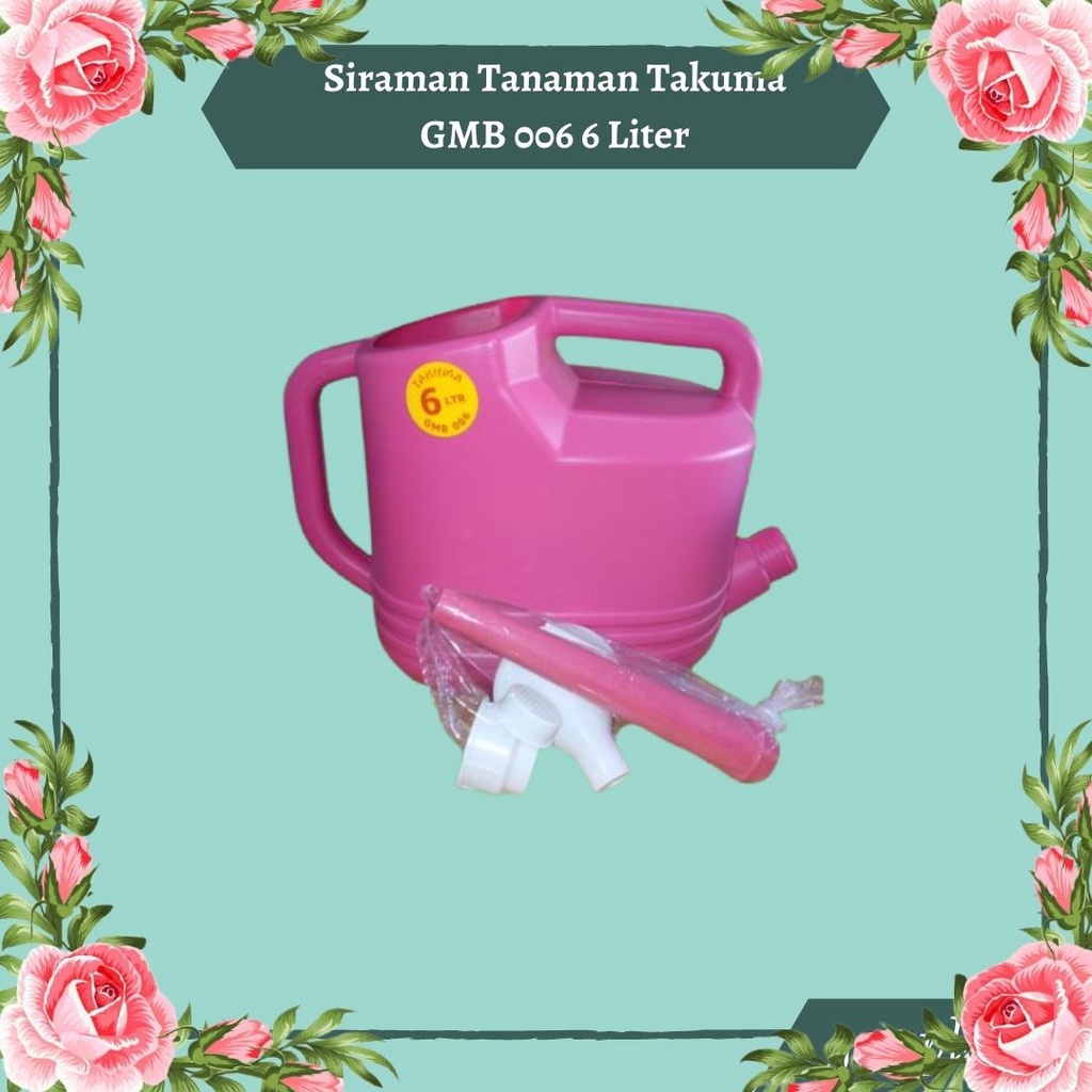 Siraman Tanaman 6 Liter/ Gembor Tanaman Ceret Takuma GMB 006