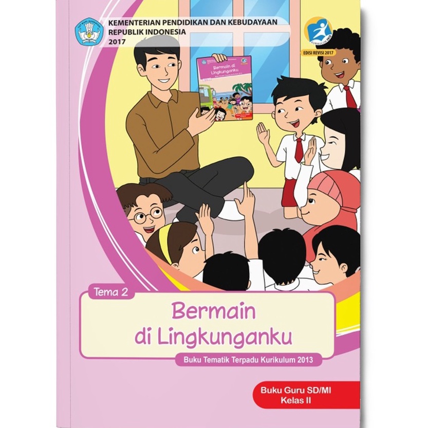 BUKU GURU KELAS 2 TEMA 2 BERMAIN DI LINGKUNGANKU SD/MI EDISI REVISI TERBARU
