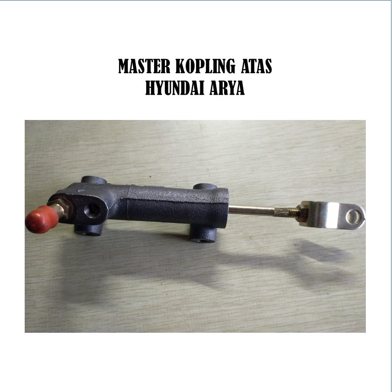 MASTER KOPLING ATAS ARYA CYLINDER CLUTCH MASTER HYUNDAI ARYA