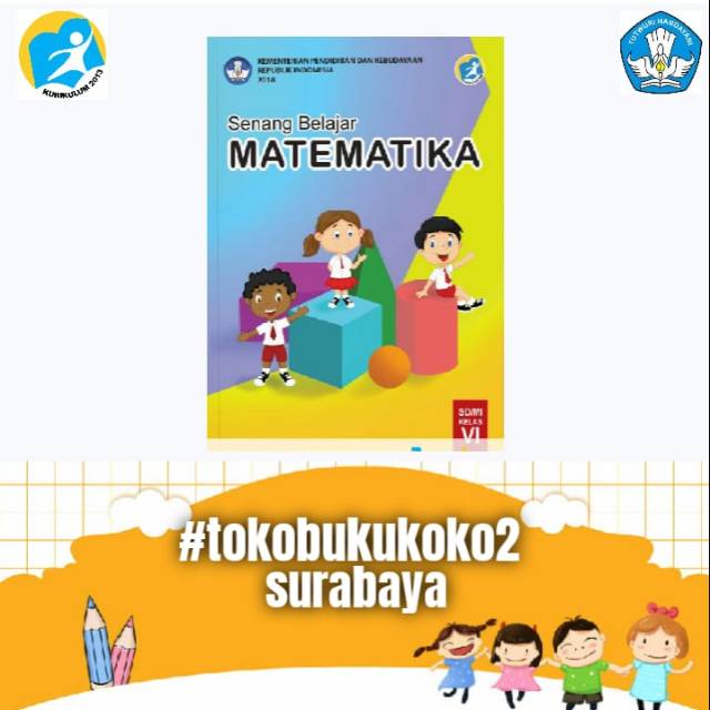 BUKU MATEMATIKA KELAS 6 SD K13 "SENANG BELAJAR MATEMATIKA"