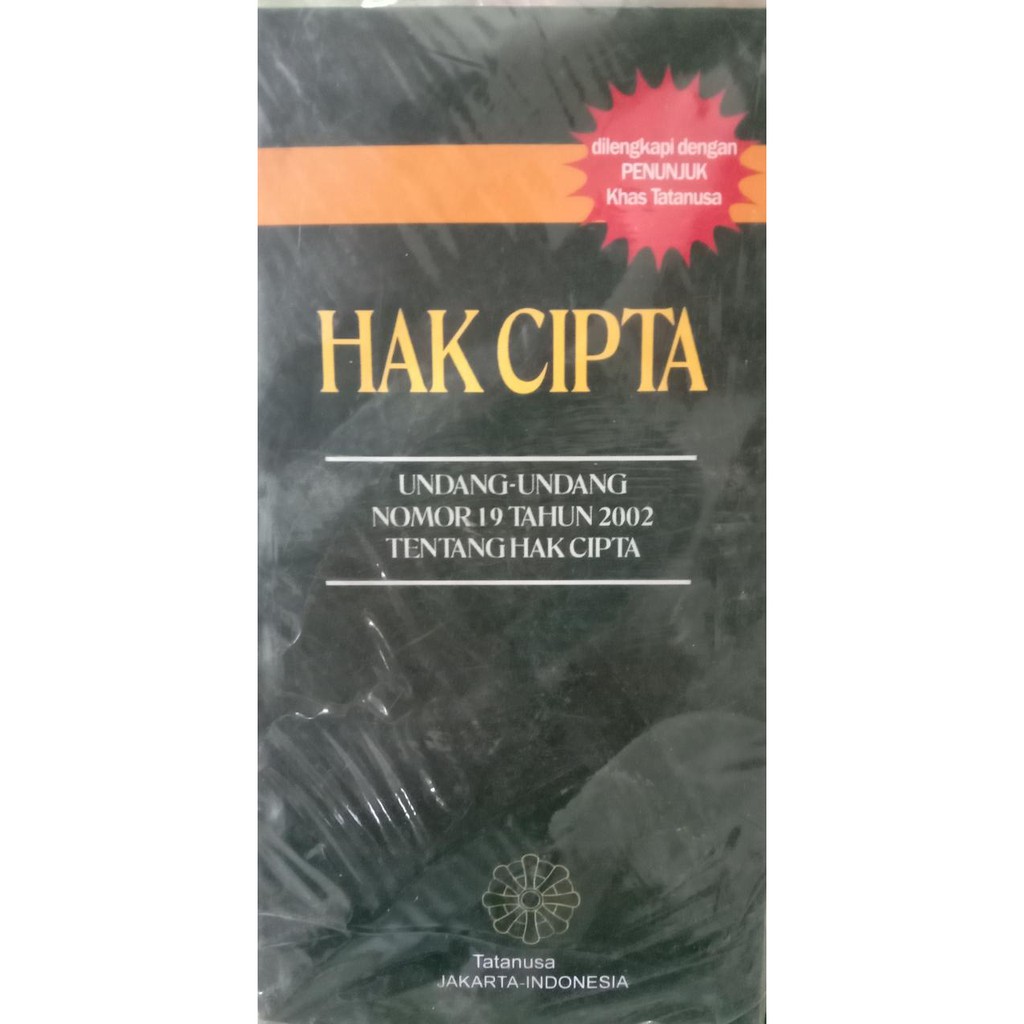 Hak Cipta Undang-undang No. 19 Tahun 2002 Tentang Hak Cipta