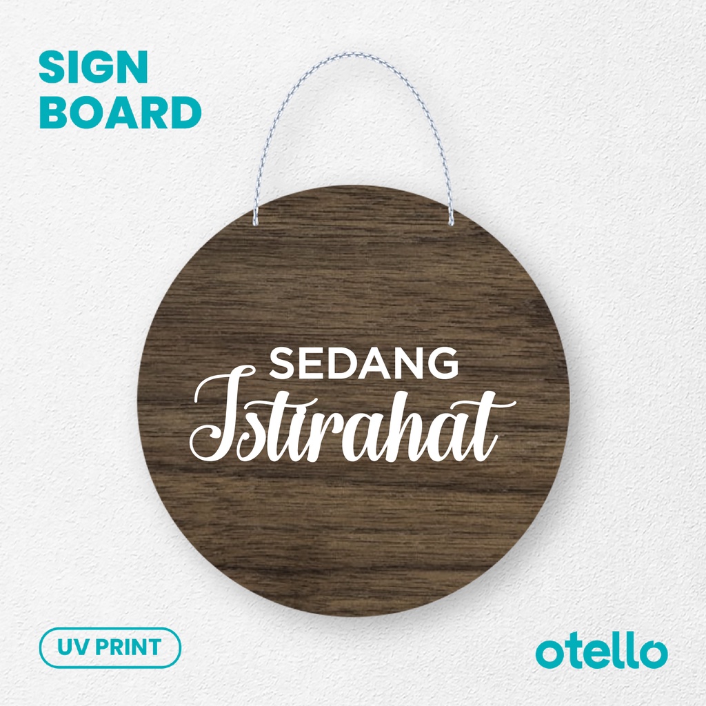 

Otello - Signage Sedang Istirahat Sign Board Kayu Wooden Papan Gantungan Resto Rantai Label Toko Restoran