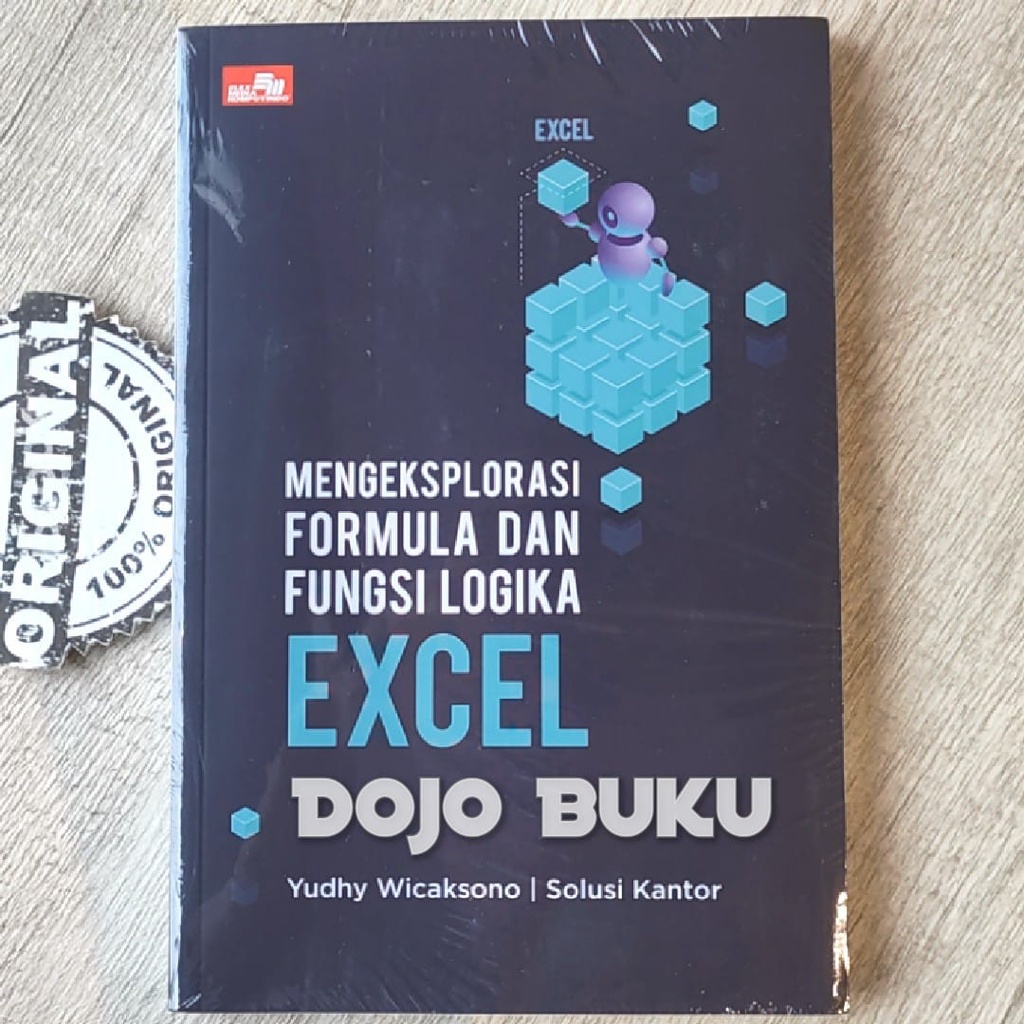 Mengeksplorasi Formula dan Fungsi Logika Excel by Yudhy Wicaksono &amp; Solusi Kantor