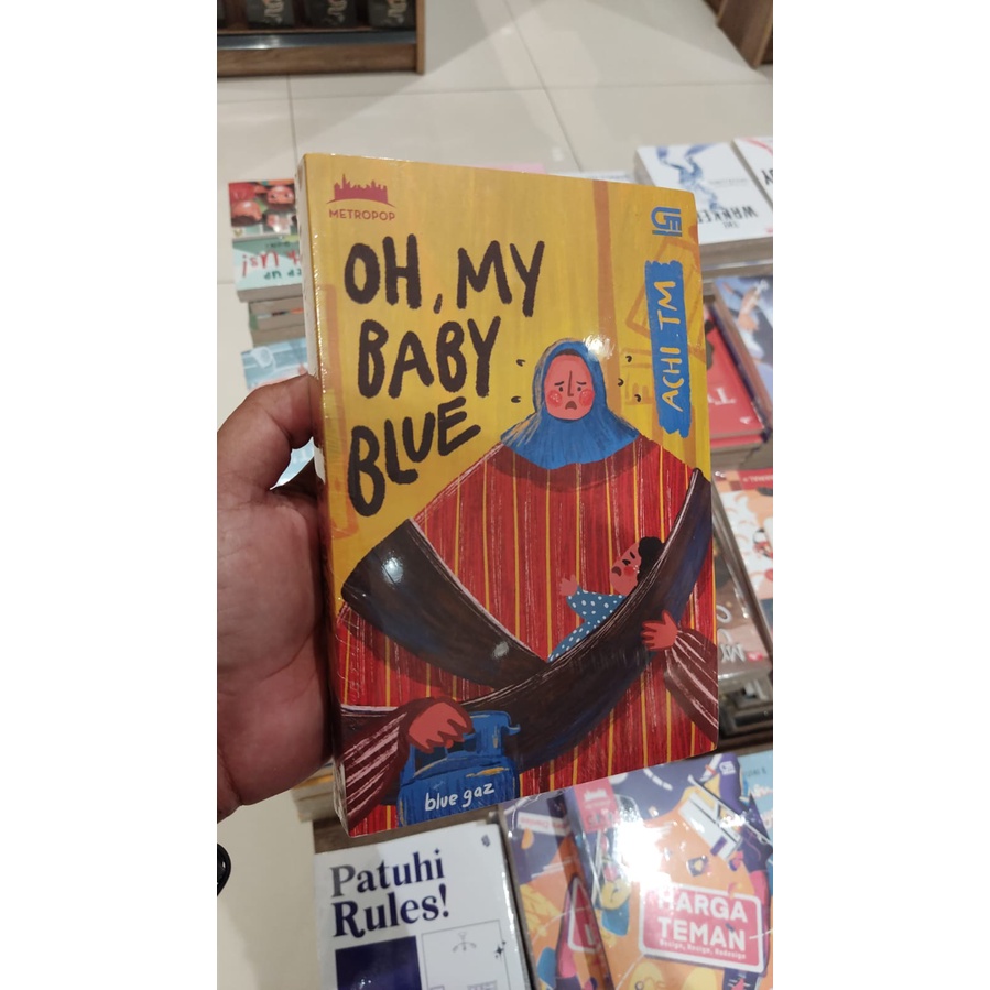 Metropop: Oh, My Baby Blue - Achi Tm (Novel Segel Original)