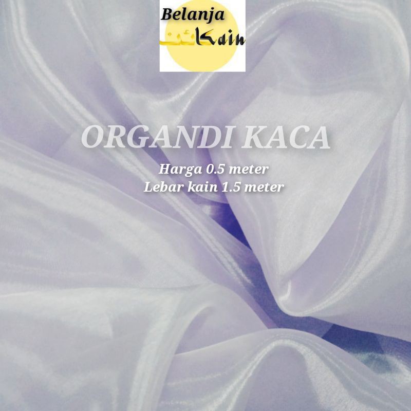 KAIN ORGANDI / KAIN KACA