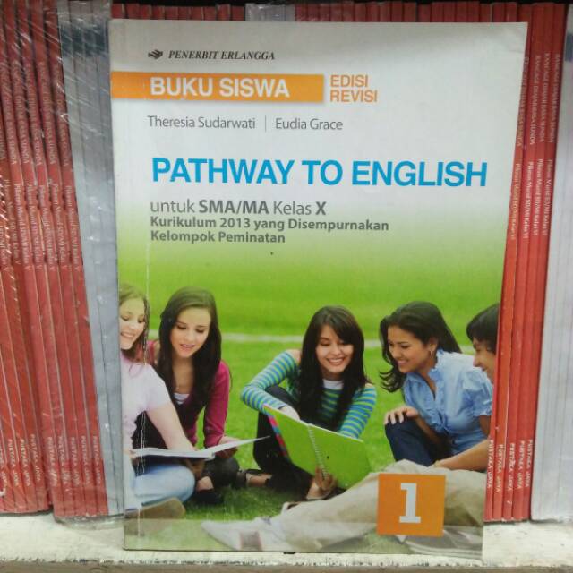 Buku Siswa Pathway To English Sma Ma Kelas X Peminatan Edisi Revisi Penerbit Erlangga Shopee Indonesia