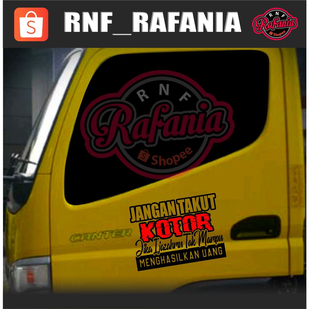 STICKER KACA PINTU MOBIL TRUCK/PICK UP/L300 JANGAN TAKUT KOTOR JIKA IJAZAHMU TAK MAMPU MENGHASILKAN UANG