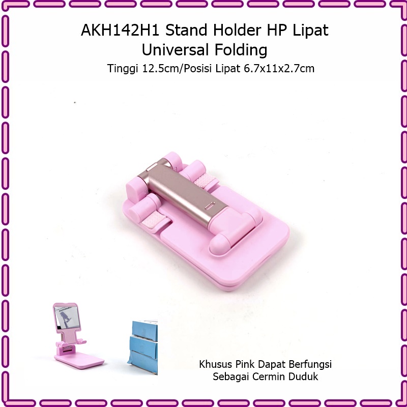 AKH142H1 Stand Holder  HP/Dudukan HP Lipat Unoversal Folding