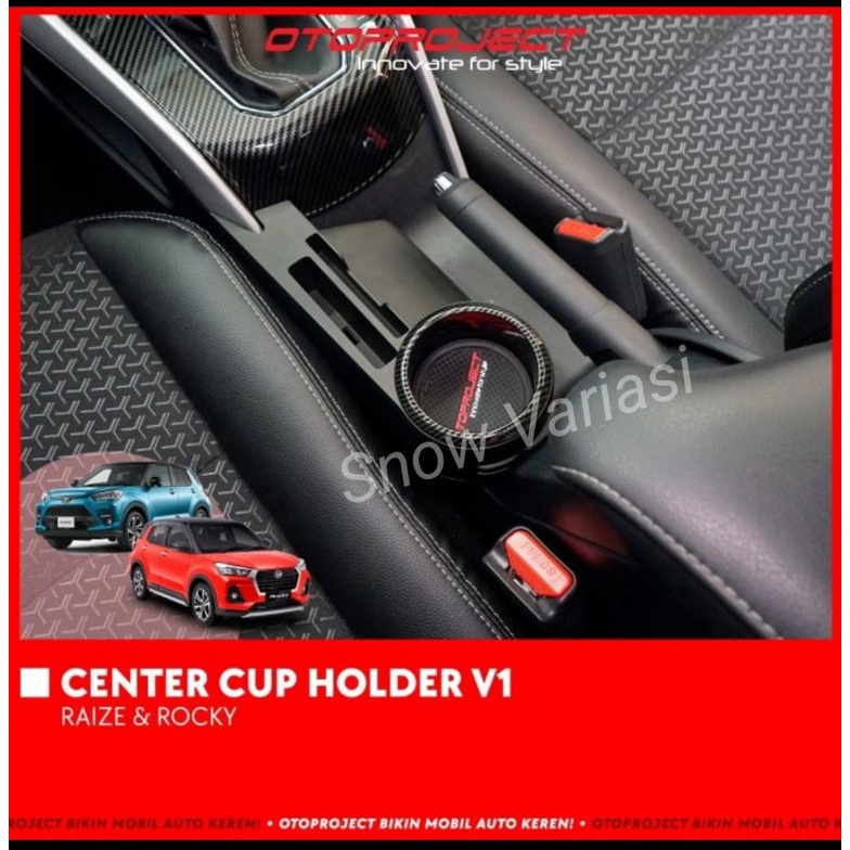 Center Cup Holder / Tempat Botol Minum Raize Rocky 2021 V1 Otoproject