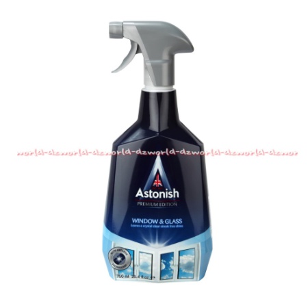 Astonish Window &amp; Glass Cleaner 750ml Semprotan Cairan Pembersih Kaca Astonis Mirror Windows Cleanser Glas