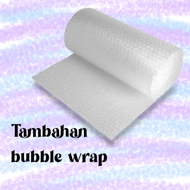 

Tambahan Bubble Wrap