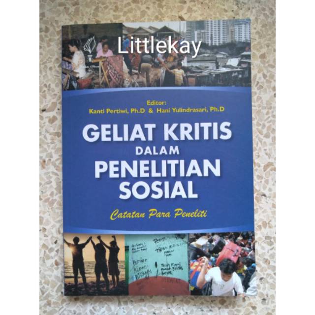 Geliat kritis dalam penelitian sosial catatan para peneliti - kanti pertiwi