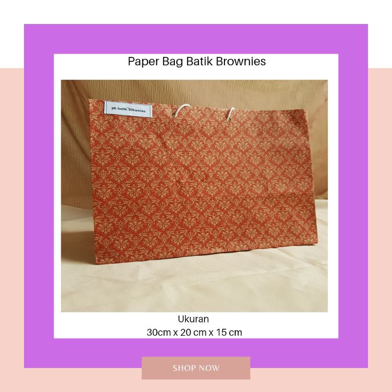 

Paper bag batik brownies 30cmx20cmx15cm