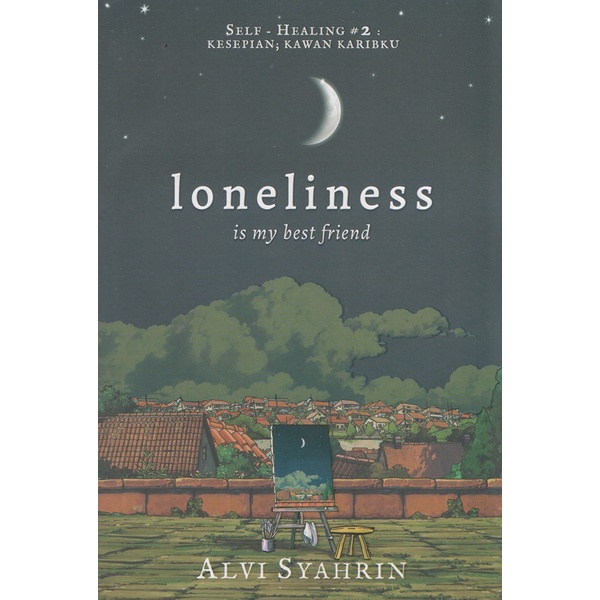 Loneliness is My Best Friend