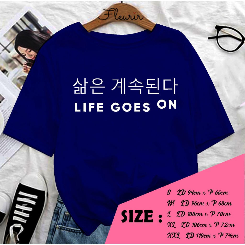 FLEURIR -  LIFE GOES ON PL KAOS OVERSIZE KAOS  KATUN KAOS WANITA DEWASA UNISEX JUMBO