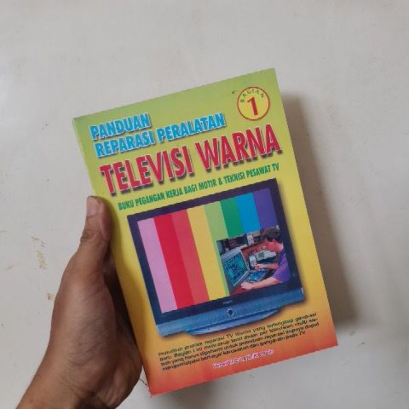 

Buku Panduan reparasi peralatan televisi warna