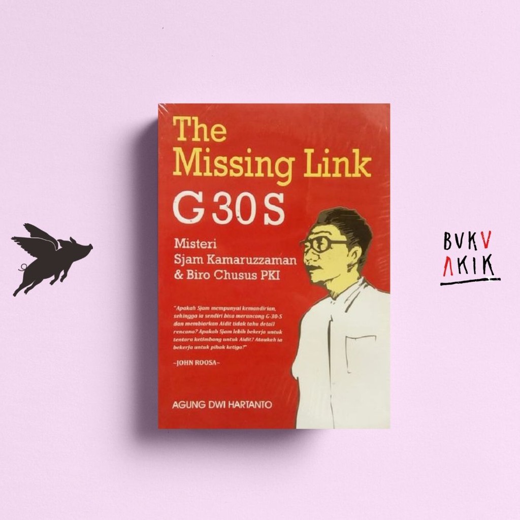 The Missing Link G30S - Agung Dwi Hartanto