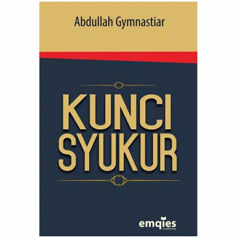 Buku Kunci Syukur KH Abdullah Gymnastiar