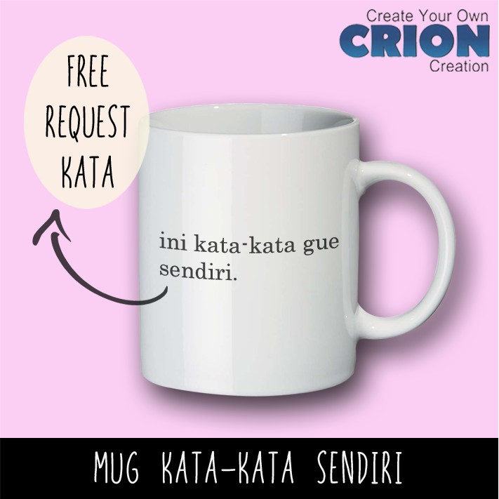 Mug Custom Kata-Kata Sendiri - Bisa Request Quotes - By Crion