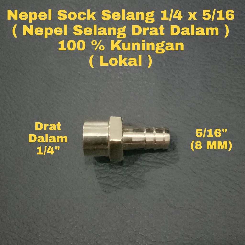 LOKAL Nepel Sock Selang 1/ x 5/16 / Nepel Selang Drat Dalam 1/4" x 5/16"