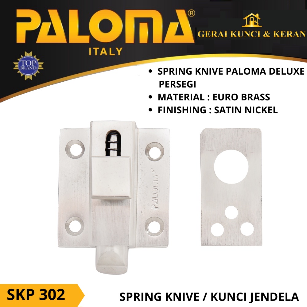 SPRING KNIVE PALOMA SKP 302 DELUXE - PERSEGI (KUNCI JENDELA) KNIP