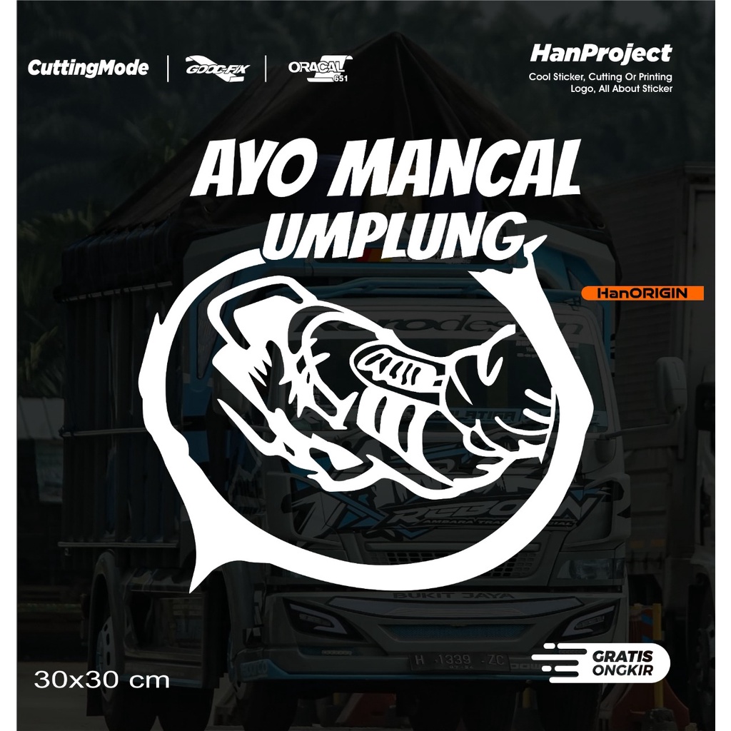 STICKER CUTTING TRUK UMPLUNG REFLECTIVE TERBARU AYO MANCAL UMPLUNG