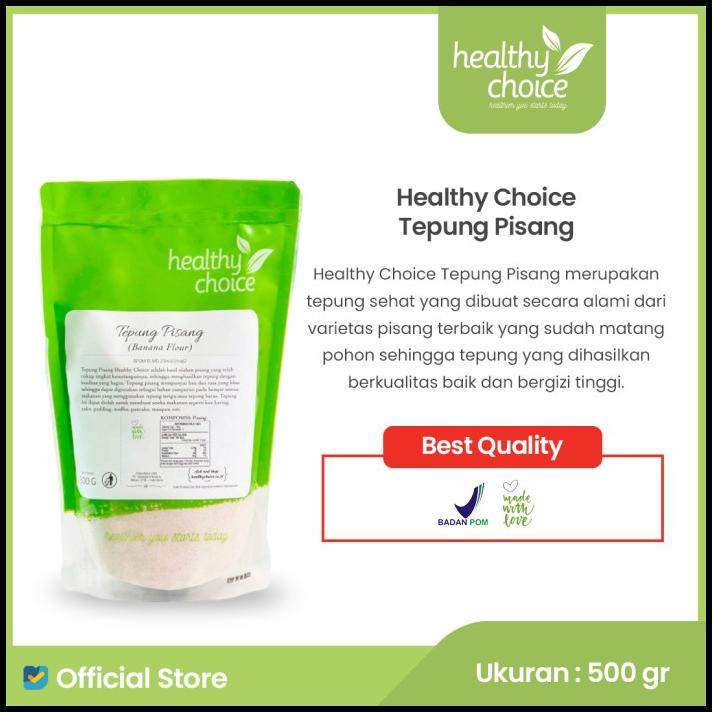

Healthy Choice Tepung Pisang 500 Gr