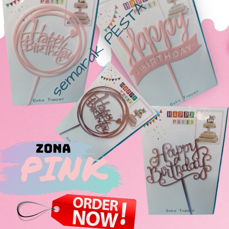 (zona PINK) Toper kue ulang tahun, toper AKRILIK, toper kue happy birth day, hiasan kue ulang tahun
