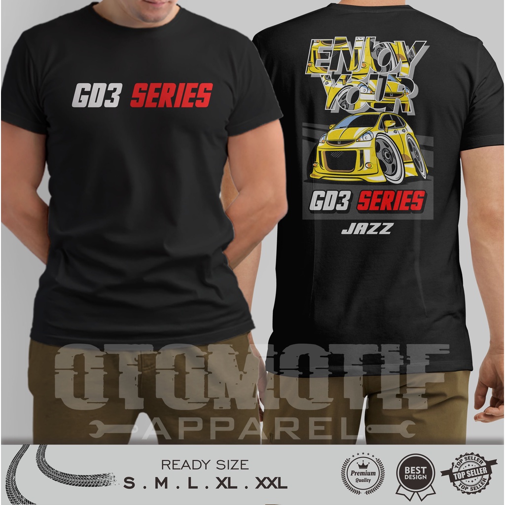 KAOS OTOMOTIF HONDA JAZZ GD3 ENJOY YOUR GD3 REAR SERIES 070