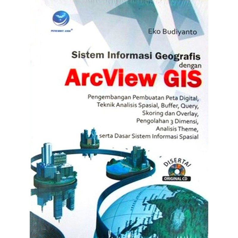 Jual Sistem Informasi Geografis Dengan ArcView GIS Eko Budiyanto Shopee Indonesia