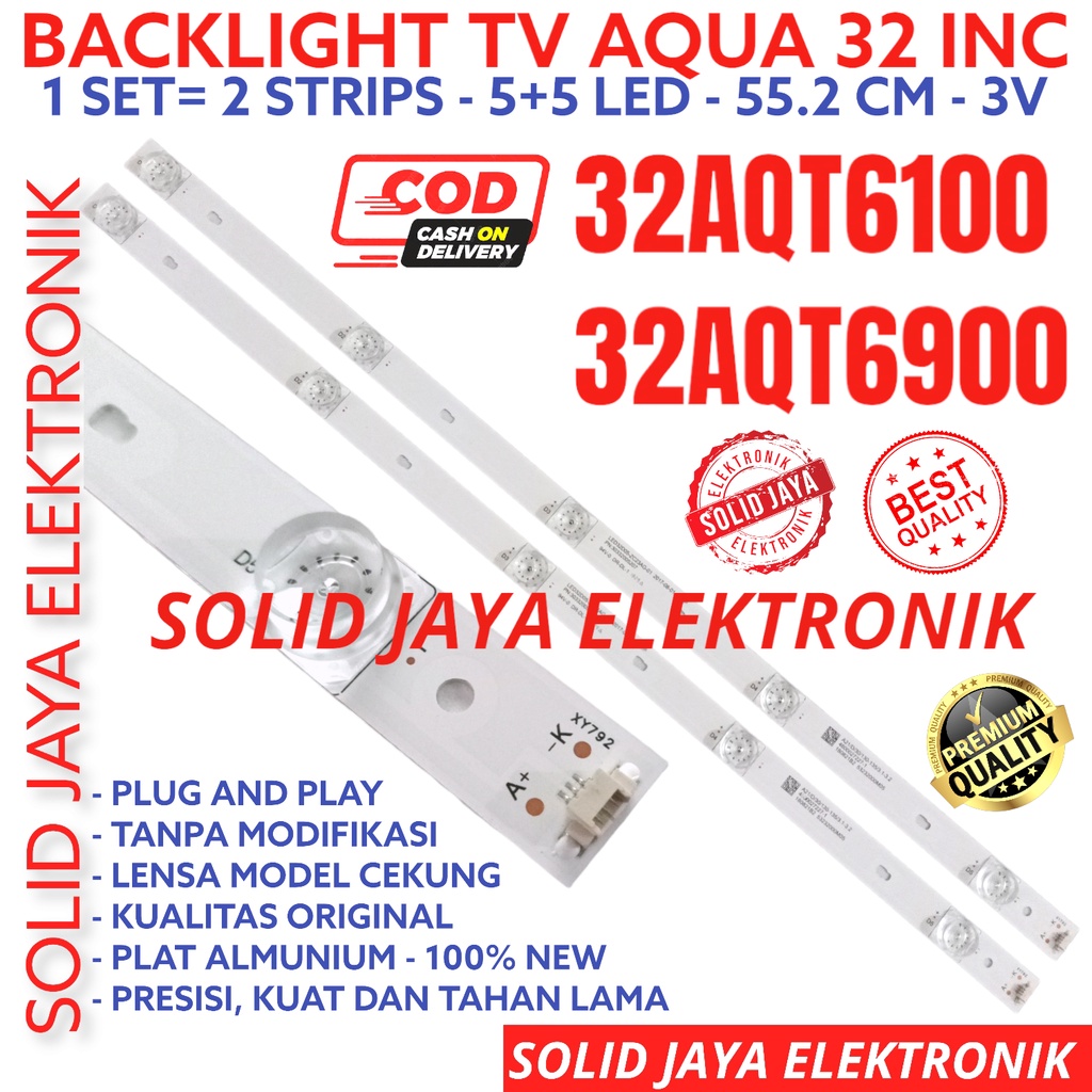 BACKLIGHT TV LED AQUA 32 INC 32AQT6900 32AQT1000 LAMPU BL 5K 3V 32AQT LE32AQT6900 LE32AQT1000 LE-32AQT6900 LE-32AQT1000 5 KANCING 5LED 1000 6900 AQUA 32INCH 32INC 32IN INCH IN