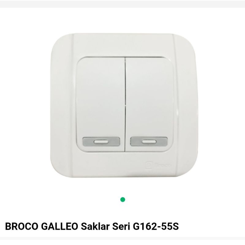 Saklar seri / double galleo broco