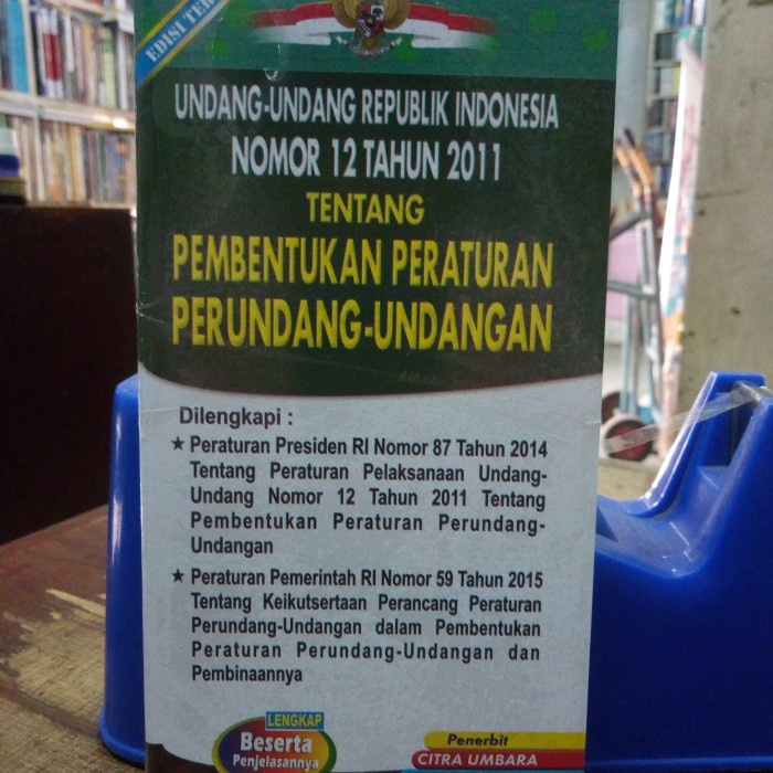 UU RI No 12 Tahun 2011 Tentang Pembentukan Peraturan Perundang Undanga