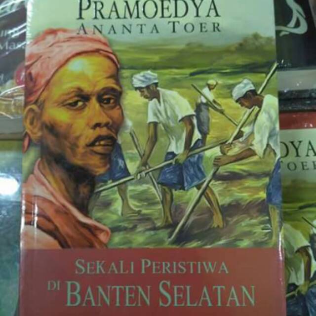 Sekali Peristiwa Di Banten Selatan - Pramoedya Ananta Toer