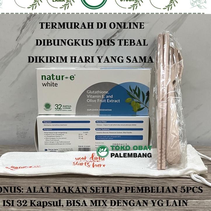 NATUR E WHITE 32 KAPSUL NATUR-E WHITE 32 KAPSUL NATURE GLUTATHIONE VITAMIN E OLIVE FRUIT EXTRACT NAT