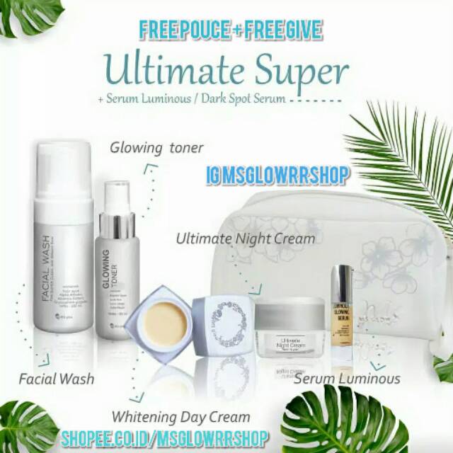 MS GLOW " ULTIMATE SUPER + SERUM LUMINOUS " BPOM Free pouce msglow + Free Give.