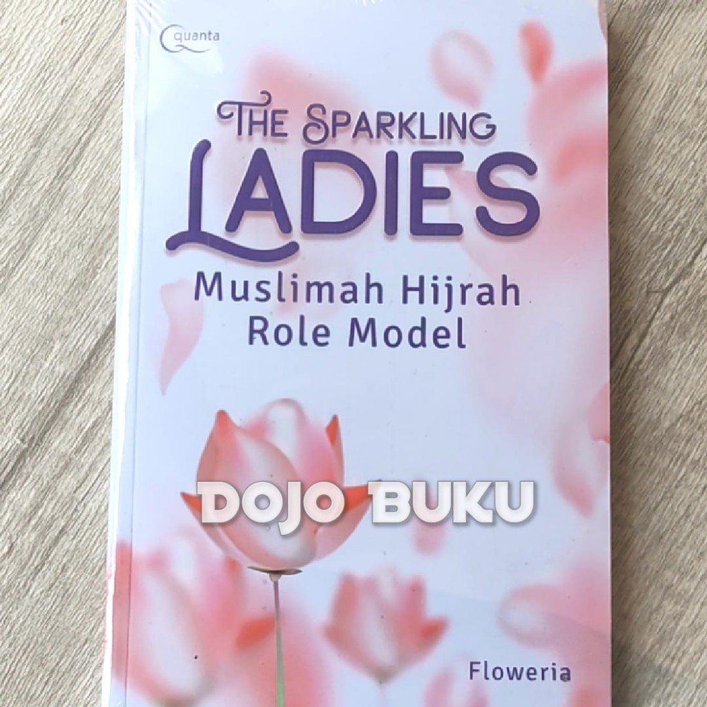 The Sparkling Ladies : Muslimah Hijrah Role Model by Floweria