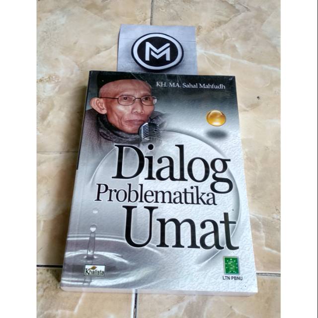 Dialog Problematika Umat KH Sahal Mahfudz