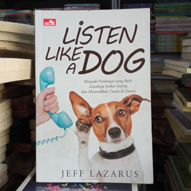 OBRAL BUKU MOTIVASI / PENGEMBANGAN DIRI / INSPIRASI / YOUR NEXT STEP / SAINSPIRASI / FREE YOUR LIFE / ORIGINAL 2a 9e-Listen like a dog