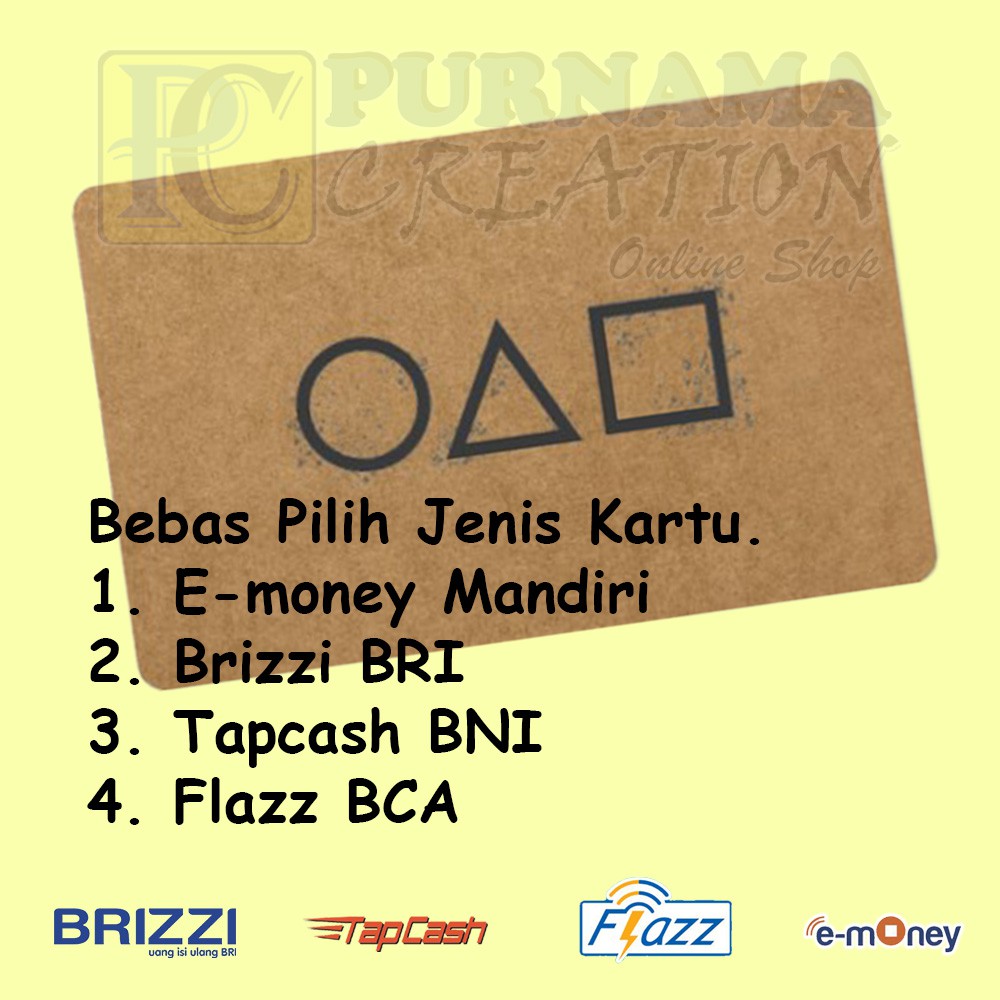 E-money emoney brizzi tapcash flazz Squid Game bisa E-Toll Cetak Bolak-Balik (2 sisi)