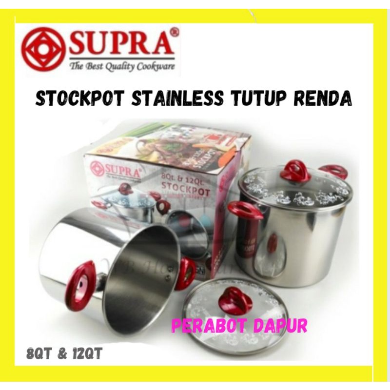 Stock Pot Supra Stainless Steel Tutup Kaca Renda 8/12 QT SP-812-SPGL