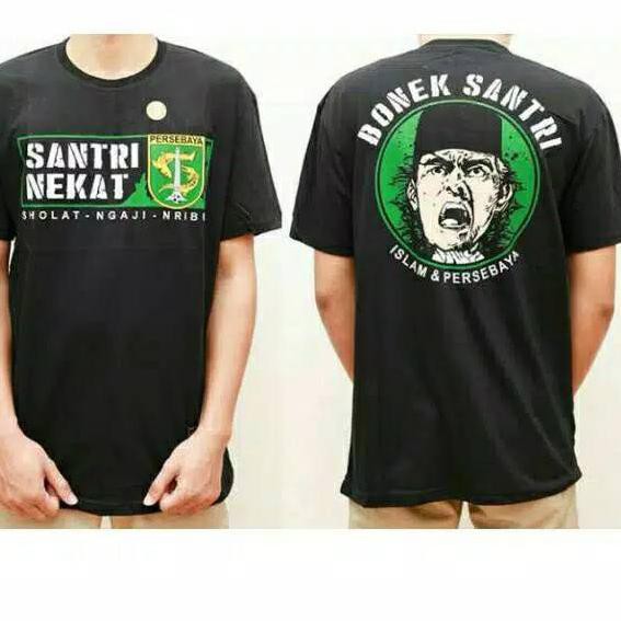 [KODE BARU 830] KAOS TSHIRT BONEK SANTRI NEKAT PERSEBAYA TERBARU