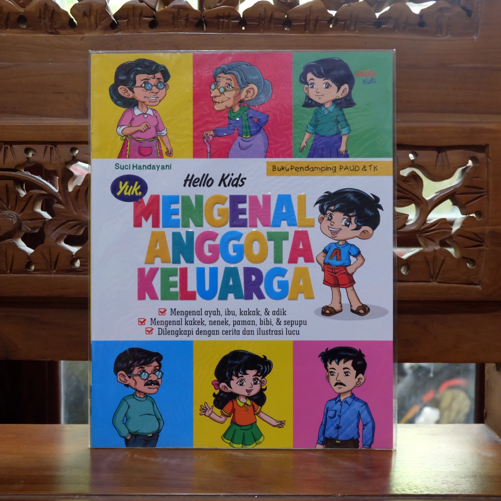 

MENGENAL ANGGOTA KELUARGA - Buku Aktivitas Anak Hello Kids Yuk Buku Pendamping Paud & TK
