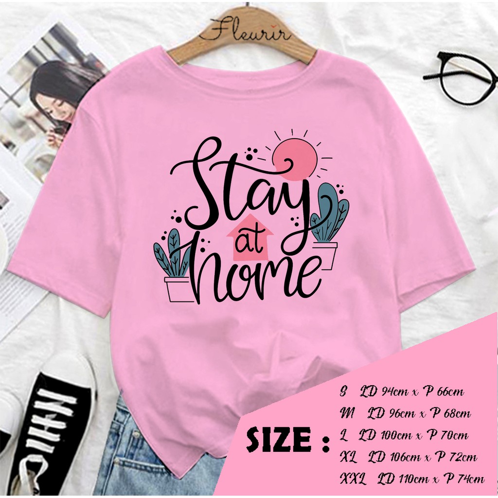 FLEURIR - KAOS STAY AT HOME WANITA DEWASA LENGAN PENDEK TEE UNISEX WANITA PRIA