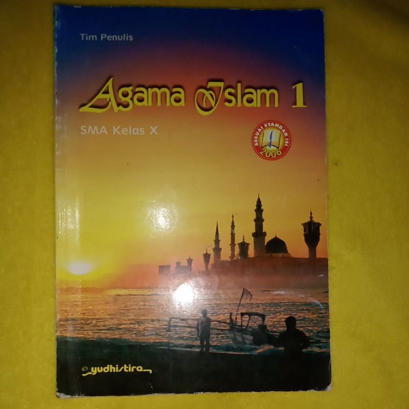 agama Islam kelas 1 SMA Yudhistira KTSP 2006