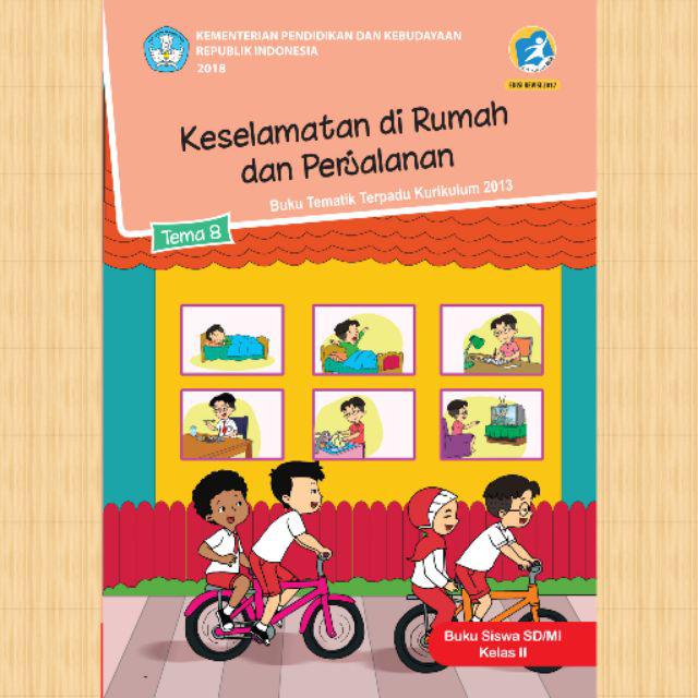 Buku Paket Tematik SD Kelas 2 Tema 1,2,3,4,5,6,7,8 Agama Islam Kurikulum 2013 Revisi 2017-Tema 8