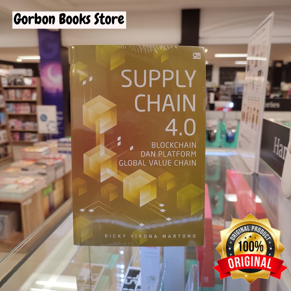 SUPPLY CHAIN 4.0: Berbasis Blockchain dan Platform karya Ricky Virona Martono